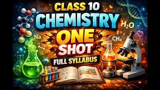 Complete CLASS 10th Chemistry 📖🔥 | All Chapters in One Video! ✅
