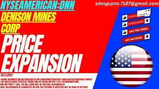 DNN STOCK : PRICE EXPANSION | DENISON MINES STOCK