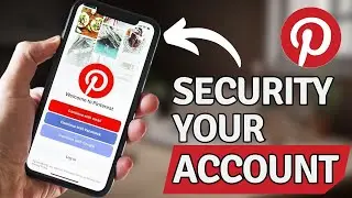 How To Secure Your Pinterest Account!