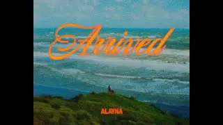 alayna - Arrived (Official Music Video)