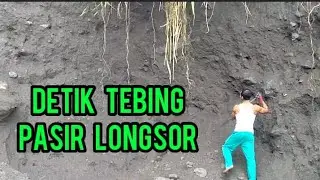 DETIK TEBING PASIR RUNTUH