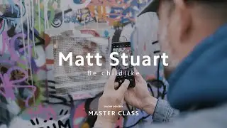 Xiaomi Master Class | Matt Stuart | Course 4: Be Childlike