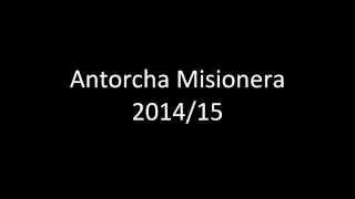 Antorcha Misionera 2014/15