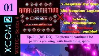 XCOM2 - Series 4 Ep. 1 (RE-DO) - Excitement continues for perilous yearning, with limited rng specs!