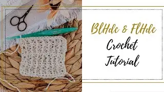 How to Crochet BlHdc & FlHdc  - Step by Step Tutorial - FREE Scrunchie Crochet Pattern
