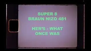 SUPER 8 - Braun Nizo 481
