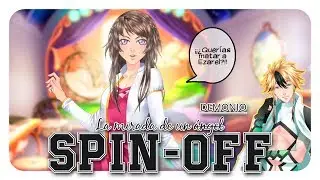 [Spin-Off] -La mirada de un &aacute;ngel [2/2]