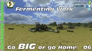 Go Big or Go Home - Fermenting Work - Lone Oak Farm - FS17 | Ep 6