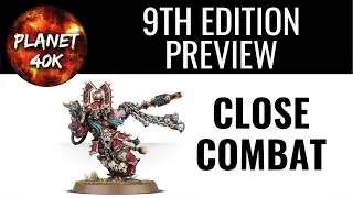 9th Edition Warhammer 40k Preview - Close Combat Units