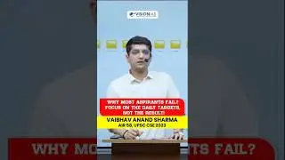 Why Most Aspirants Fail? Focus on the Daily TARGETS, Not the Result! &ndash; AIR 58 Vaibhav Anand Sharma