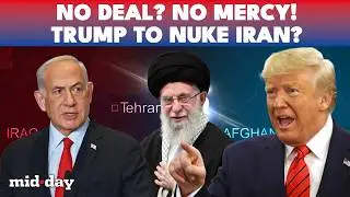 Trump Unleashes STRAK Ultimatum To Iran: &ldquo;Very Traumatic&rdquo; Fallout If Nuclear Deal Collapses | WATCH