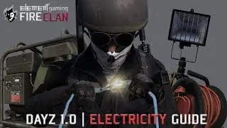 DAYZ | ELECTRICITY GUIDE