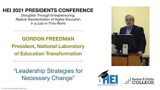HEI 2021 Presidents Conference Breakout: Gordon Freedman