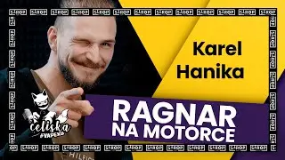 Ragnar na motorce | Karel Hanika | Celiska #vApexu