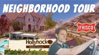 Hollyhock | Neighborhood Tour | New Construction |  Best of Frisco, TX