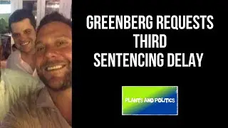 Greenberg Requests Third Sentencing Delay