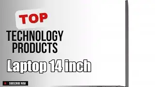 Top 10 Technology products about Laptop 14 inch Selling of 2024