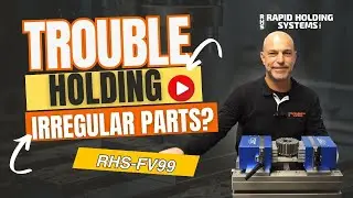 RHS-FV99 | Trouble Holding Irregular Parts?