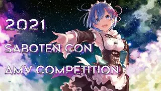2021 Saboten Con AMV Competition(Closed)