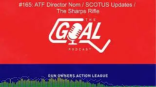 ATF Director Nomination / SCOTUS and Case Updates / The Sharps Rifle
