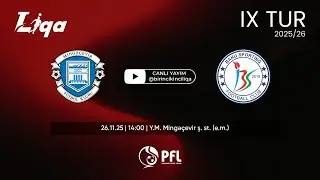 I Liqa 2025/2026 m&ouml;vs&uuml;m&uuml; IX tur &ldquo;Mingə&ccedil;evir&rdquo; &ndash; &ldquo;Baku Sportinq&rdquo;