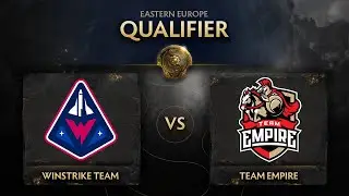 Winstrike vs Empire Game 2 - TI10 EEU Qualifiers: Lower Bracket R2 w/ SeekNStrike & Avo+
