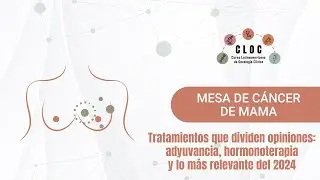 Mesa de Cáncer de Mama | CLOC2025