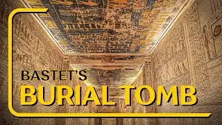 The Secrets of Bastet's Burial Tomb Revealed