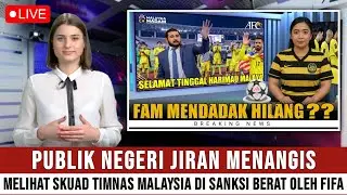 WOW! LEGENDA MALAYSIA TAK KUASA MENAHAN TANGIS, MELIHAT TIMNAS MALAYSIA DI SANKSI BERAT OLEH FIFA