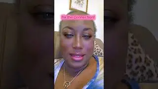 Fix the Connection!