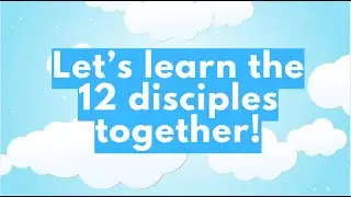 🎶 Learn the 12 Disciples of Jesus with This Fun Song! 🎶