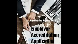 Employer Accreditation Application sorted w.e.f. 09-May-2022!!