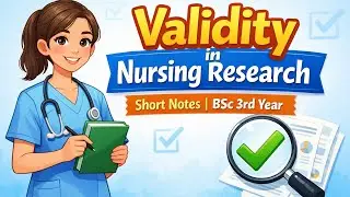 Validity in Nursing Research | BSc Nursing 3rd Year