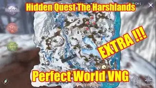 Perfect World VNG | Tambahan Hidden Quest untuk Map The Harshlands