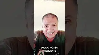 O NOSSO PRESIDENTE LULA #lulapresidente #lula #esquerda #deus #deustemumapalavrapravoce 