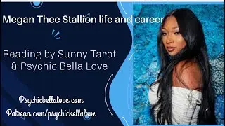 Megan Thee Stallion Reading (audio only) with Sunny Tarot