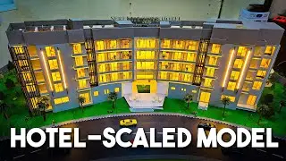 Making of 1:50 Hotel Scaled Model from start to end