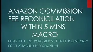 How To Do Commission Payment Reconciliation For Amazon Orders in a click With the Help of Macro