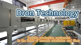 Learn all about Dron Technology | Large Scale Production of Ceramic Substrates and Thin Films