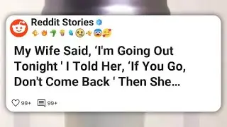 My Wife Said, &lsquo;I&rsquo;m Going Out Tonight &rsquo; I Told Her, &lsquo;If You Go, Don&rsquo;t Come Back &rsquo; Then She&hellip; #reddit 
