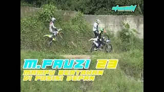 M .FAUZI #23  MAMPU BERTAHAN DI POSISI TERDEPAN