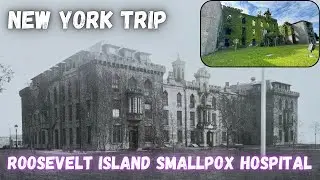 Abandoned Oz - Roosevelt Island Smallpox Hospital