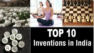 Top 10 Indian Inventions And Discoveries