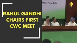 Rahul Gandhi chairs first CWC meet