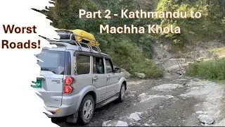 Трек Манаслу (Часть 2) Джип-драйв - Катманду - Мачха Кхола
