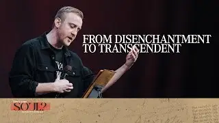 A Sermon On Awe & Wonder - How's Your Soul - Joey McLaughlin