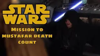 Star Wars Mission to Mustafar Death Count