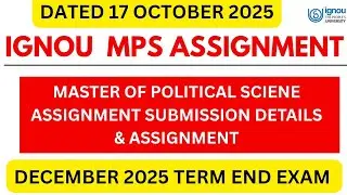 IGNOU MPS Assignment 2025 |Master of Political Sciene Assignment Submission Details & Assignment