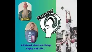 Episode #36 Uncle Sam is still unavailable...Rugby is responsible!