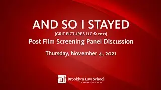 AND SO I STAYED Post Film Screening Panel Discussion